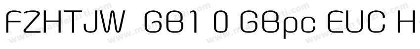 FZHTJW  GB1 0 GBpc EUC H字体转换